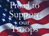 Proud to Support our Troops